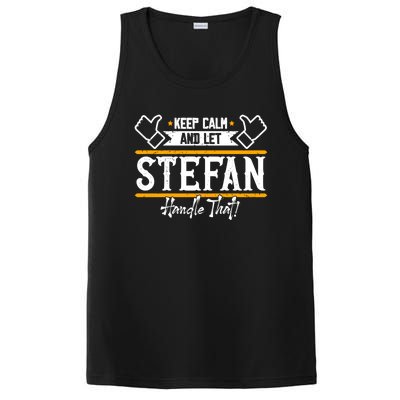 Stefan Keep Calm And Let Stefan Handle That Great Gift PosiCharge Competitor Tank