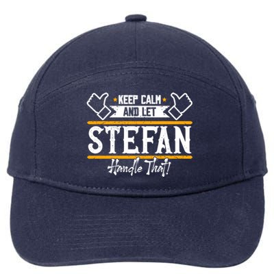 Stefan Keep Calm And Let Stefan Handle That Great Gift 7-Panel Snapback Hat