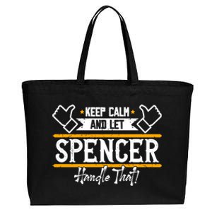 Spencer Keep Calm And Let Spencer Handle That Gift Cotton Canvas Jumbo Tote