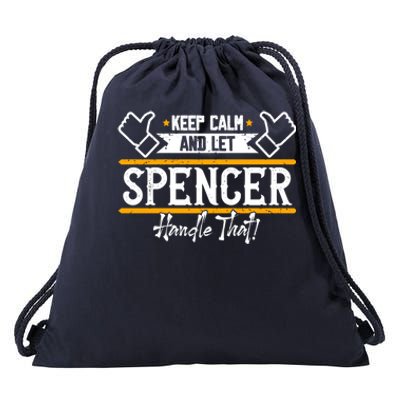 Spencer Keep Calm And Let Spencer Handle That Gift Drawstring Bag