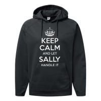 Sally Keep Calm Personalized Name Funny Birthday Performance Fleece Hoodie