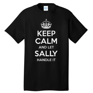 Sally Keep Calm Personalized Name Funny Birthday Tall T-Shirt