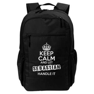 Sebastian Keep Calm And Let Sebastian Handle It Daily Commute Backpack