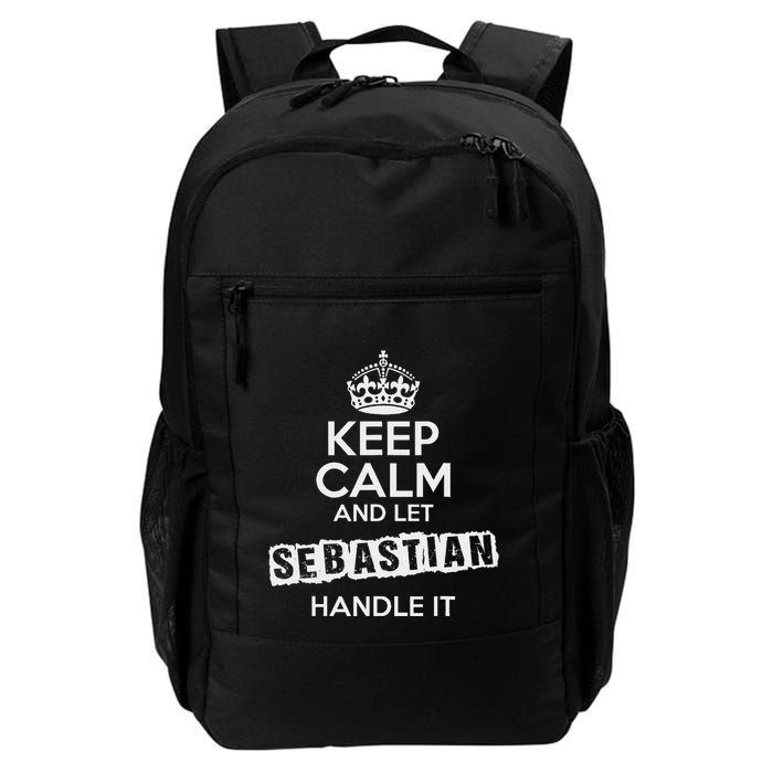 Sebastian Keep Calm And Let Sebastian Handle It Daily Commute Backpack