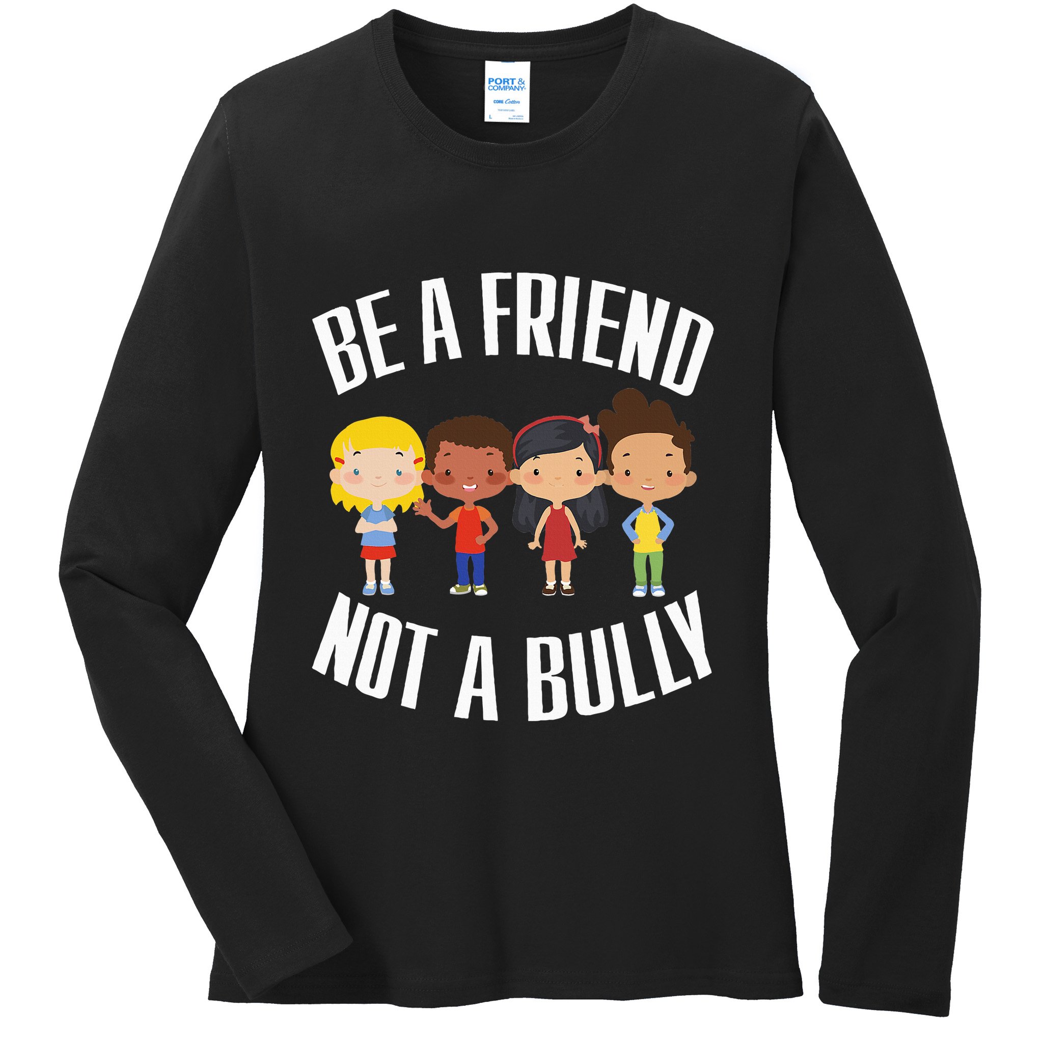 Spread Kindness Choose Friendship Over Bullying Ladies Long Sleeve Shirt