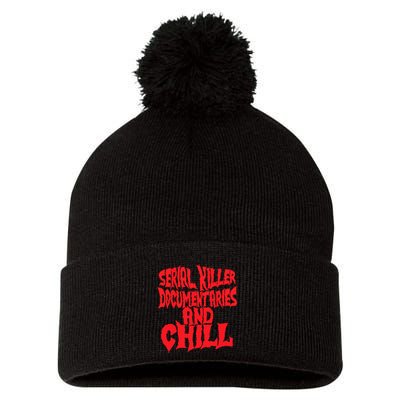 Serial Killer Documentaries And Chill Halloween Pom Pom 12in Knit Beanie