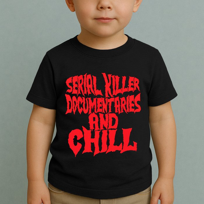 Serial Killer Documentaries And Chill Halloween Toddler T-Shirt