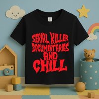 Serial Killer Documentaries And Chill Halloween Toddler T-Shirt