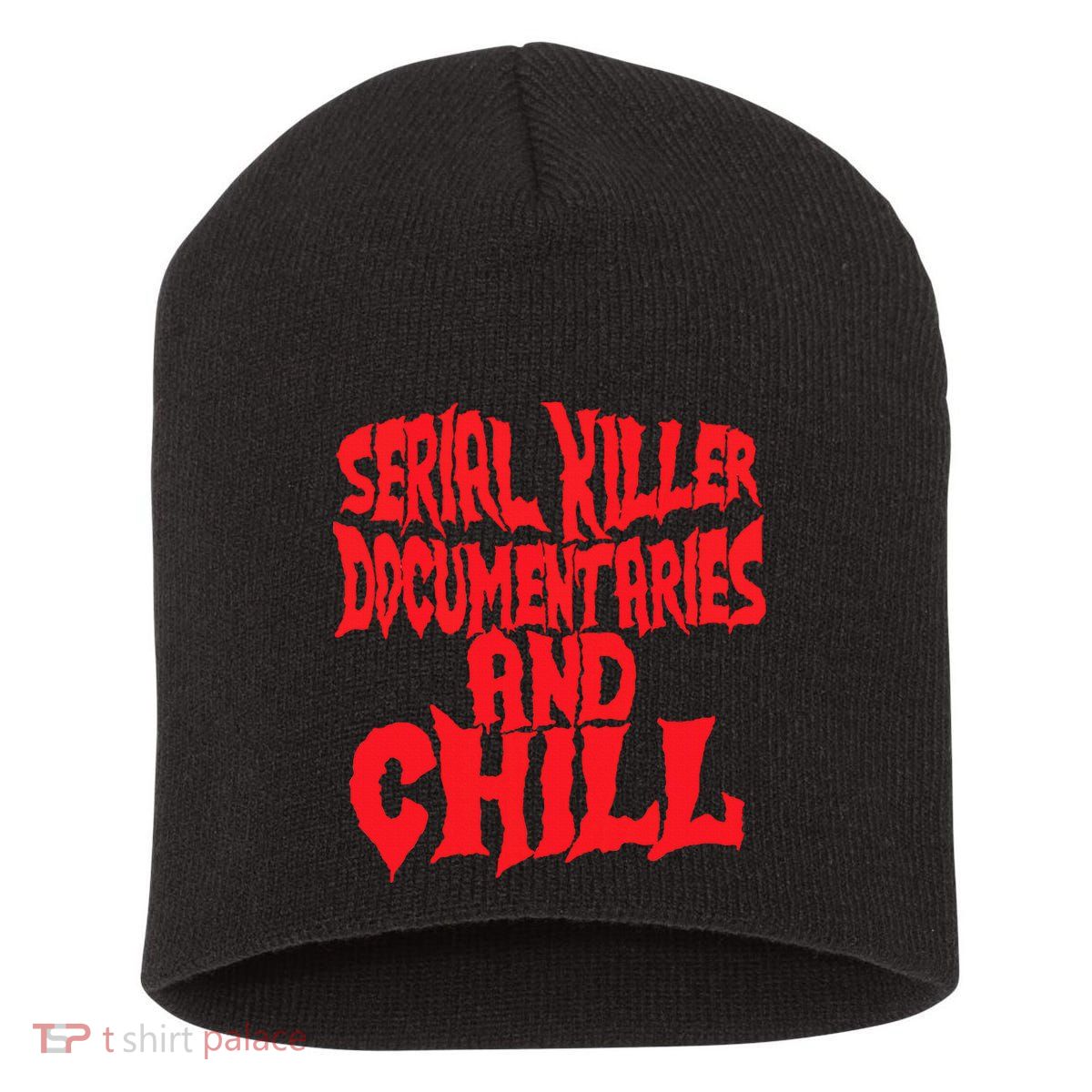 Serial Killer Documentaries And Chill Halloween Short Acrylic Beanie