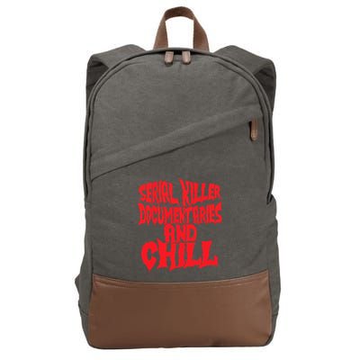 Serial Killer Documentaries And Chill Halloween Cotton Canvas Backpack