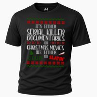 Serial Killer Document Christmas Movies Sleighin Or Slayin Ugly Cooling Performance Crew T-Shirt