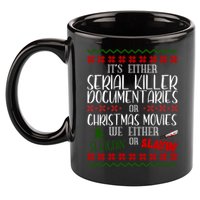 Serial Killer Document Christmas Movies Sleighin Or Slayin Ugly 11oz C Handle Ceramic Mug