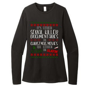 Serial Killer Document Christmas Movies Sleighin Or Slayin Ugly Womens CVC Long Sleeve Shirt