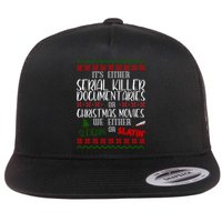 Serial Killer Document Christmas Movies Sleighin Or Slayin Ugly Flatbill Hat