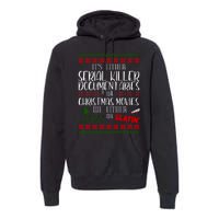 Serial Killer Document Christmas Movies Sleighin Or Slayin Ugly Premium Hoodie