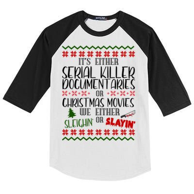 Serial Killer Document Christmas Movies Sleighin Or Slayin Ugly Kids Colorblock Raglan Jersey