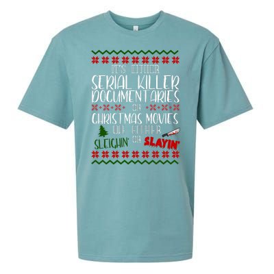 Serial Killer Document Christmas Movies Sleighin Or Slayin Ugly Sueded Cloud Jersey T-Shirt