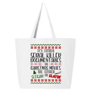 Serial Killer Document Christmas Movies Sleighin Or Slayin Ugly 25L Jumbo Tote