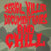 Serial Killer Documentaries And Chill Halloween Legacy Tie Dye Trucker Hat