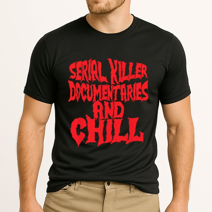 Serial Killer Documentaries And Chill Halloween Performance Shirt