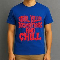 Serial Killer Documentaries And Chill Halloween T-Shirt