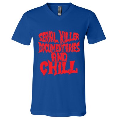 Serial Killer Documentaries And Chill Halloween V-Neck T-Shirt