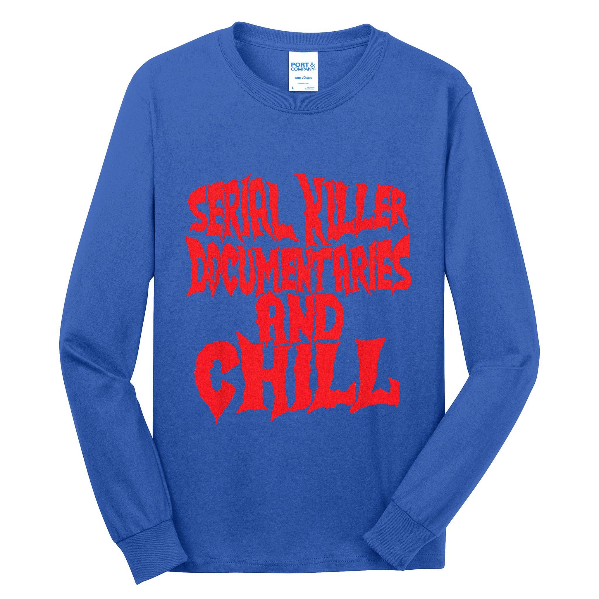 Serial Killer Documentaries And Chill Halloween Tall Long Sleeve T-Shirt