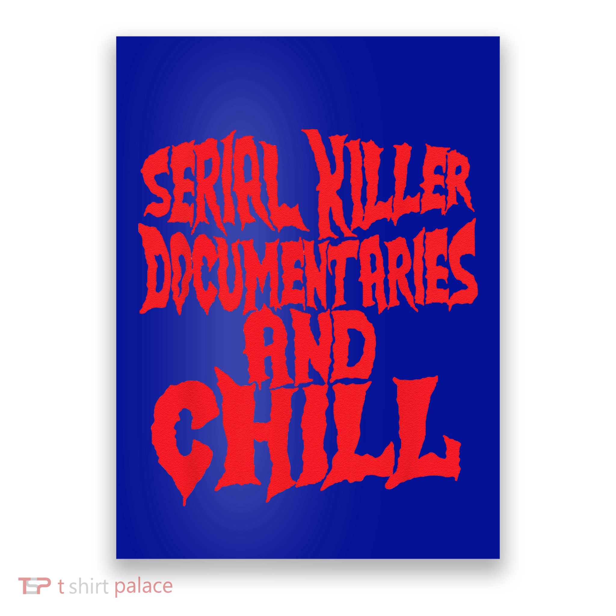 Serial Killer Documentaries And Chill Halloween Poster
