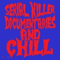 Serial Killer Documentaries And Chill Halloween Poster