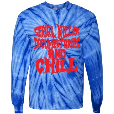 Serial Killer Documentaries And Chill Halloween Tie-Dye Long Sleeve Shirt