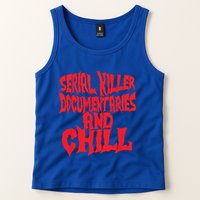Serial Killer Documentaries And Chill Halloween Tank Top