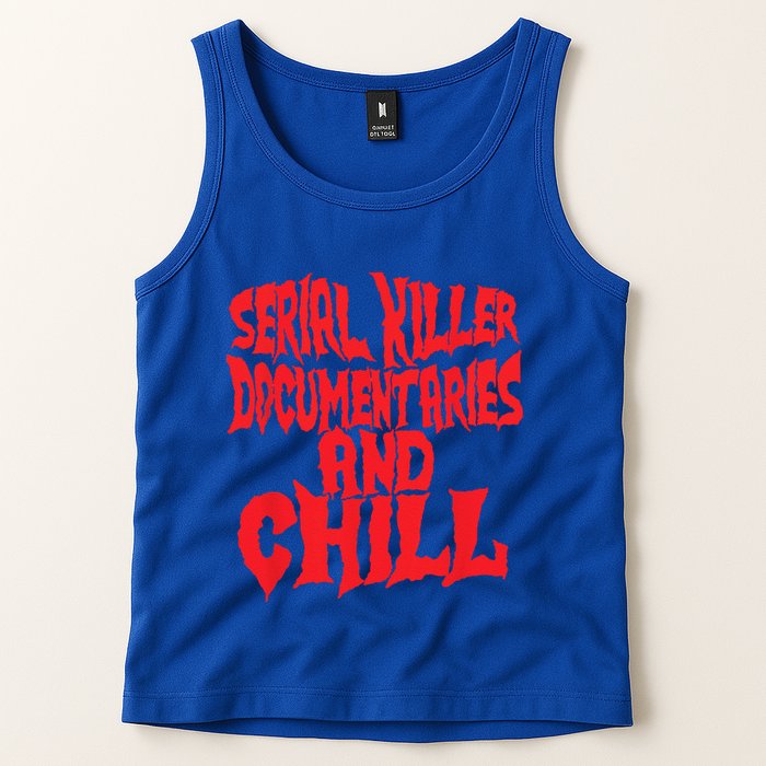 Serial Killer Documentaries And Chill Halloween Tank Top