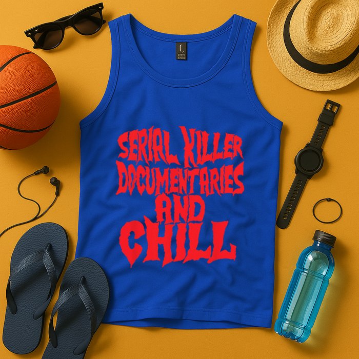 Serial Killer Documentaries And Chill Halloween Tank Top