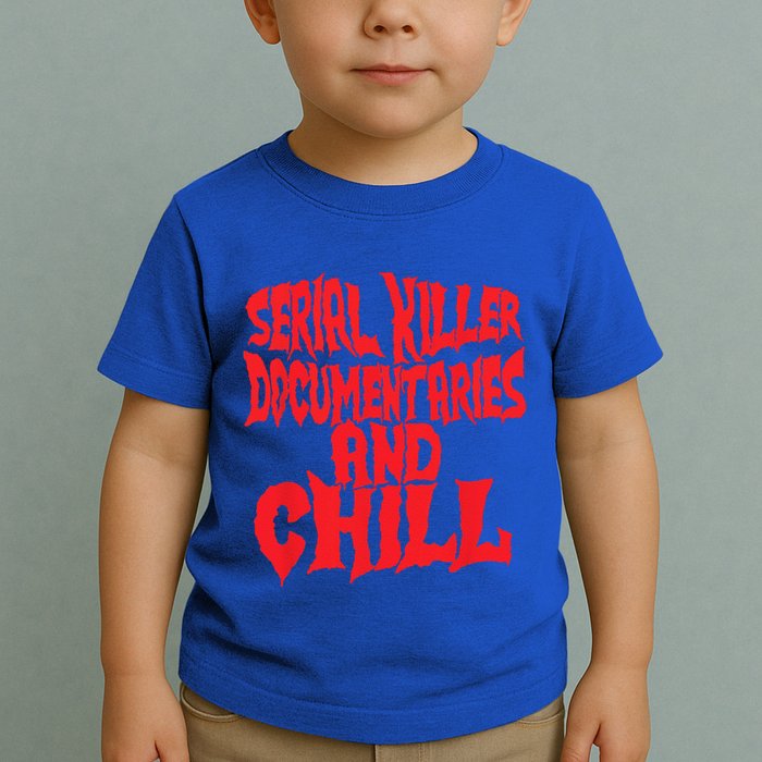 Serial Killer Documentaries And Chill Halloween Toddler T-Shirt