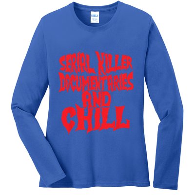 Serial Killer Documentaries And Chill Halloween Ladies Long Sleeve Shirt