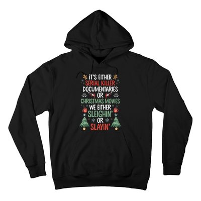 Serial Killer Documentaries Or Christmas Movies Funny Xmas Hoodie