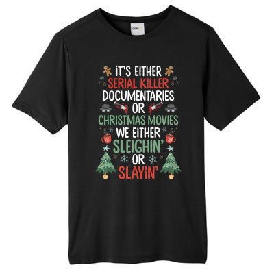 Serial Killer Documentaries Or Christmas Movies Funny Xmas Tall Fusion ChromaSoft Performance T-Shirt