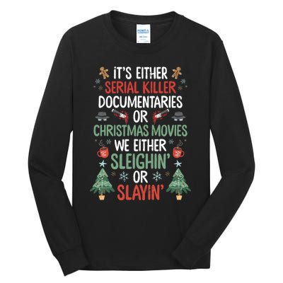 Serial Killer Documentaries Or Christmas Movies Funny Xmas Tall Long Sleeve T-Shirt