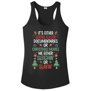 Serial Killer Documentaries Or Christmas Movies Funny Xmas Ladies PosiCharge Competitor Racerback Tank