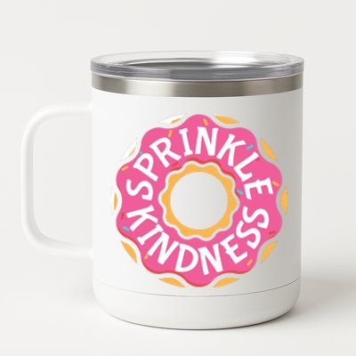 Sprinkle Kindness Donut Graphic Plus Size Shirt For Girl Boy Unisex 12 oz Stainless Steel Tumbler Cup