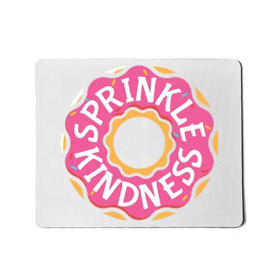 Sprinkle Kindness Donut Graphic Plus Size Shirt For Girl Boy Unisex Mousepad