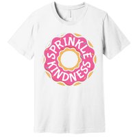 Sprinkle Kindness Donut Graphic Plus Size Shirt For Girl Boy Unisex Premium T-Shirt