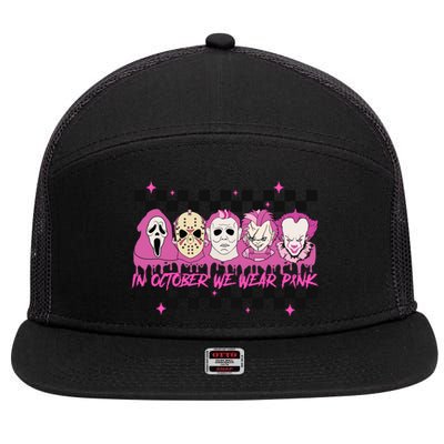 Serial Killer Horror Movies Breast Cancer Wear Pink In October 7 Panel Mesh Trucker Snapback Hat