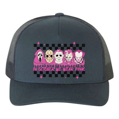 Serial Killer Horror Movies Breast Cancer Wear Pink In October Yupoong Adult 5-Panel Trucker Hat