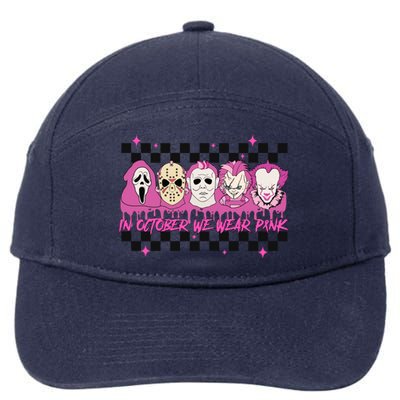 Serial Killer Horror Movies Breast Cancer Wear Pink In October 7-Panel Snapback Hat