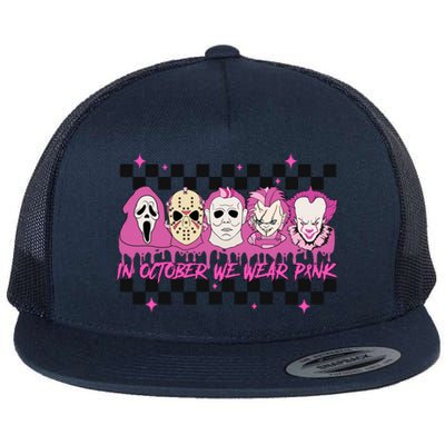 Serial Killer Horror Movies Breast Cancer Wear Pink In October Flat Bill Trucker Hat