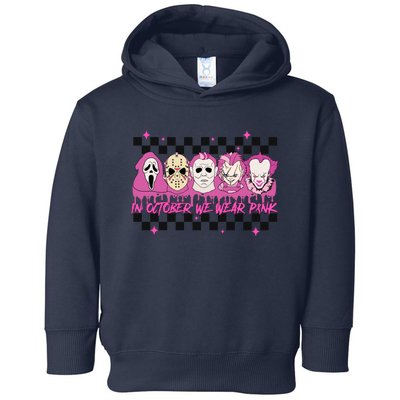 Serial Killer Horror Movies Breast Cancer Wear Pink In October Toddler Hoodie