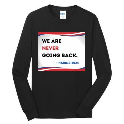 Support Kamala Harris 2024 Pro Women Rights Tall Long Sleeve T-Shirt