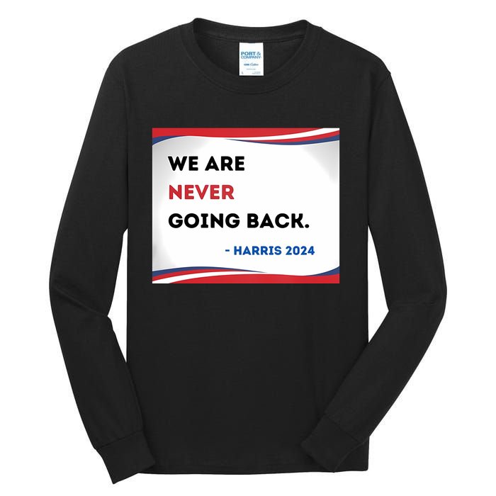 Support Kamala Harris 2024 Pro Women Rights Tall Long Sleeve T-Shirt