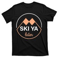 Ski Ya Later T-Shirt